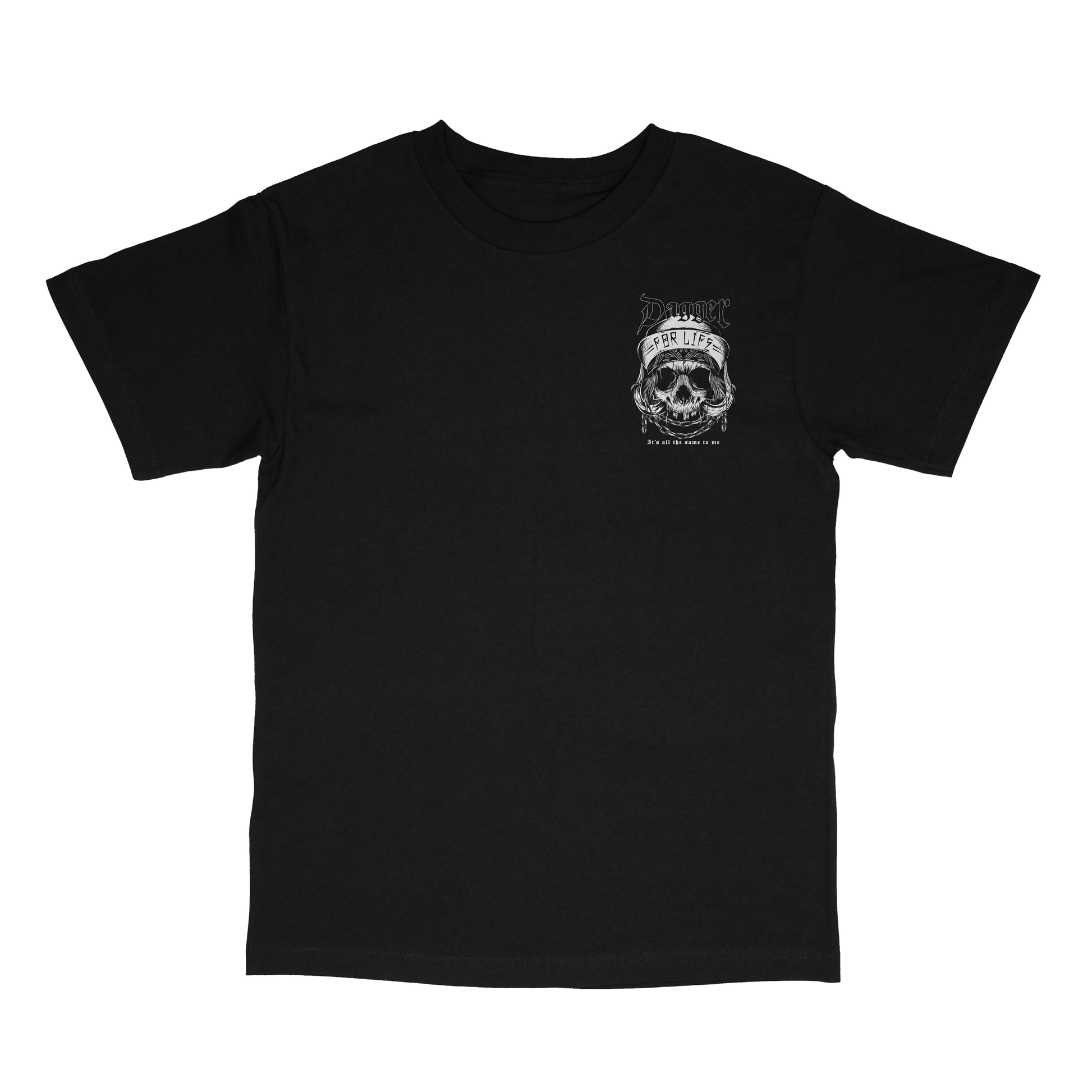 Dagger Skates Its All The Same To Me T-Shirt
