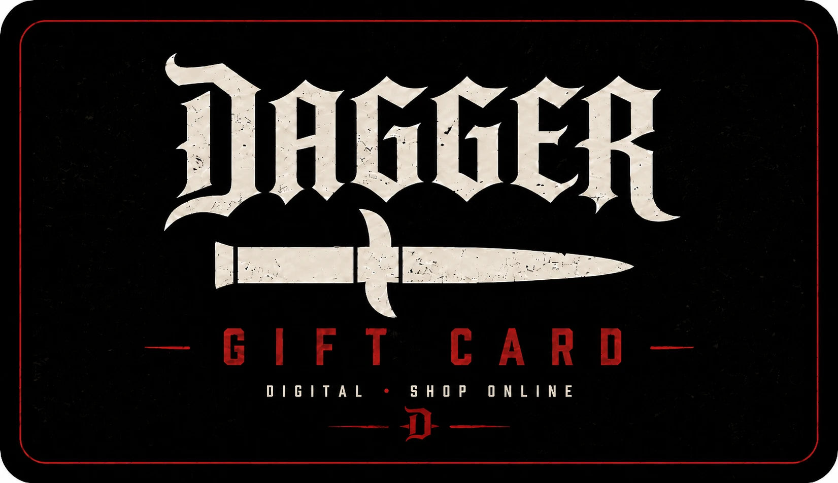Dagger Skateboards digital gift card with cream Dagger logo and knife graphic on black with red accents